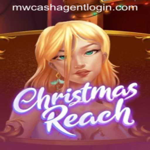 Exploring the Magic of ChristmasReach and Understanding mwcash Agent Login